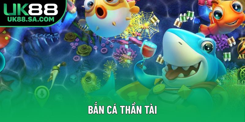 Bắn Cá Thần Tài UK88 – Cơ Hội Săn Thưởng Cho Ngư Thủ