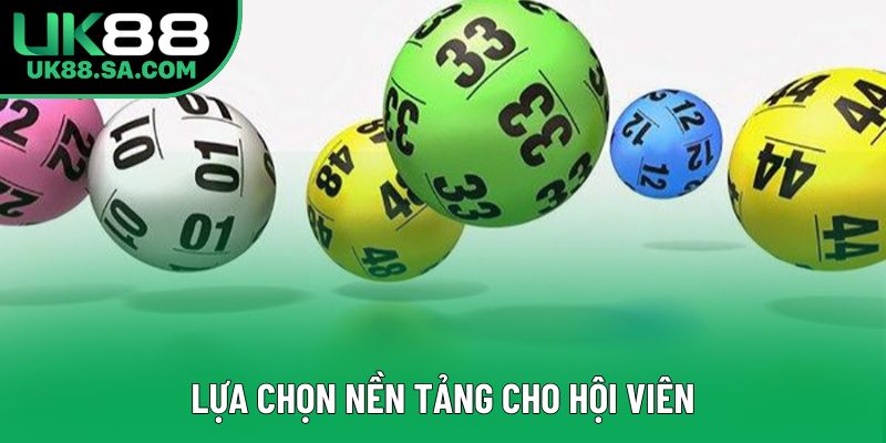 Lựa chọn nền tảng cho hội viên Lựa chọn nền tảng cho hội viên