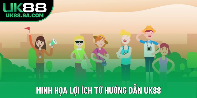 Minh họa lợi ích từ hướng dẫn UK88 Minh họa lợi ích từ hướng dẫn UK88