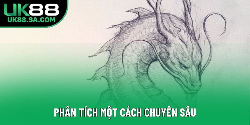 Phân tích một cách chuyên sâu Phân tích một cách chuyên sâu